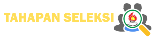 Tahapan Seleksi